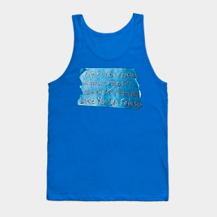 Wish You Cared About Born Black People Like You Do Fetuses - Blue Tape - Back Tank Top